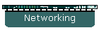 Networking